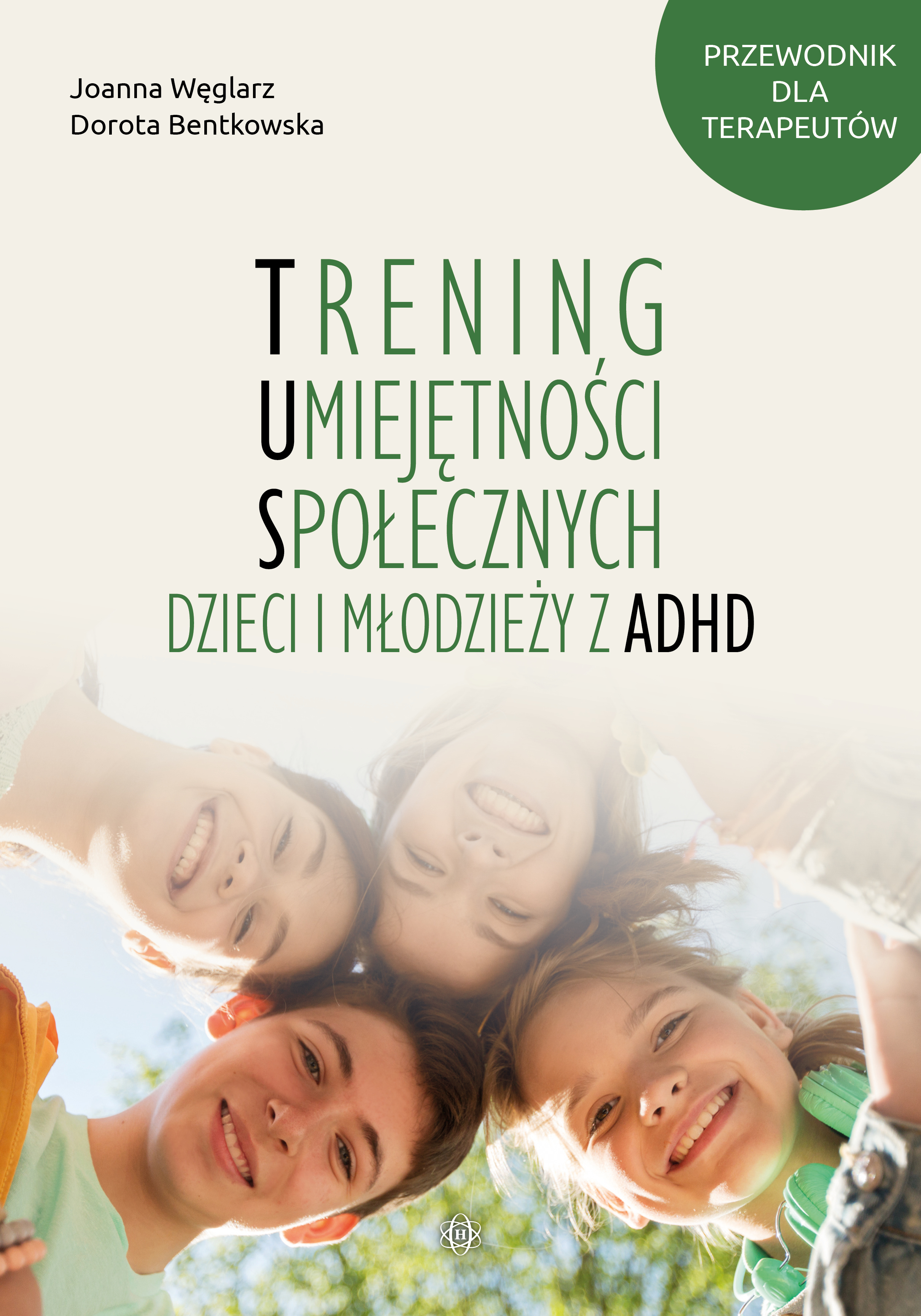 Okładka książki Trening Umiejętności Społecznych dzieci i młodzieży z ADHD wydawnictwa HARMONIA