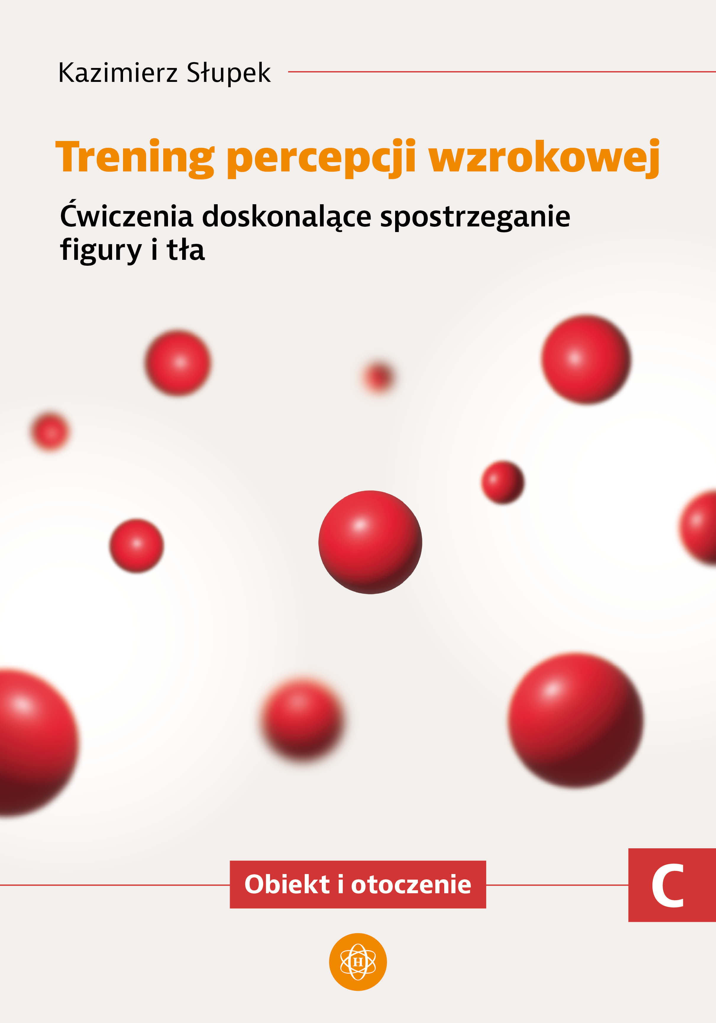 Trening percepcji wzrokowej część C – ćwiczenia spostrzegania figury i tła, okładka książki Harmonia podręczniki