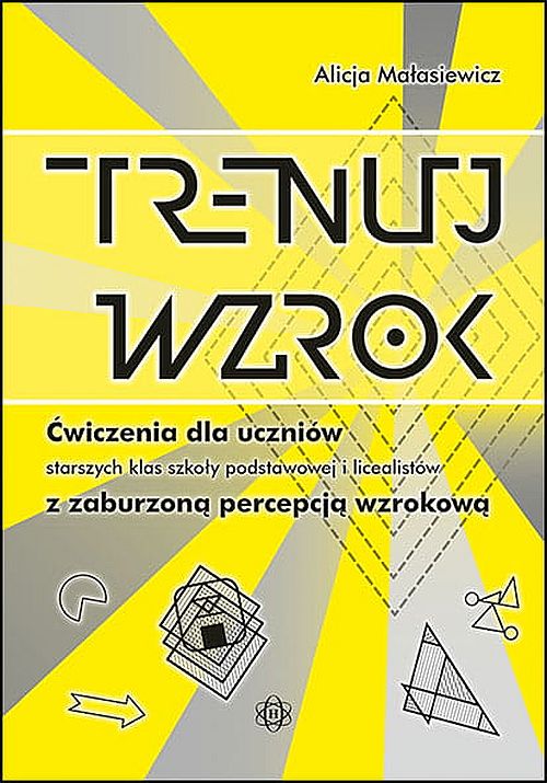 Książka Trenuj wzrok HARMONIA do ćwiczeń percepcji wzrokowej i koncentracji