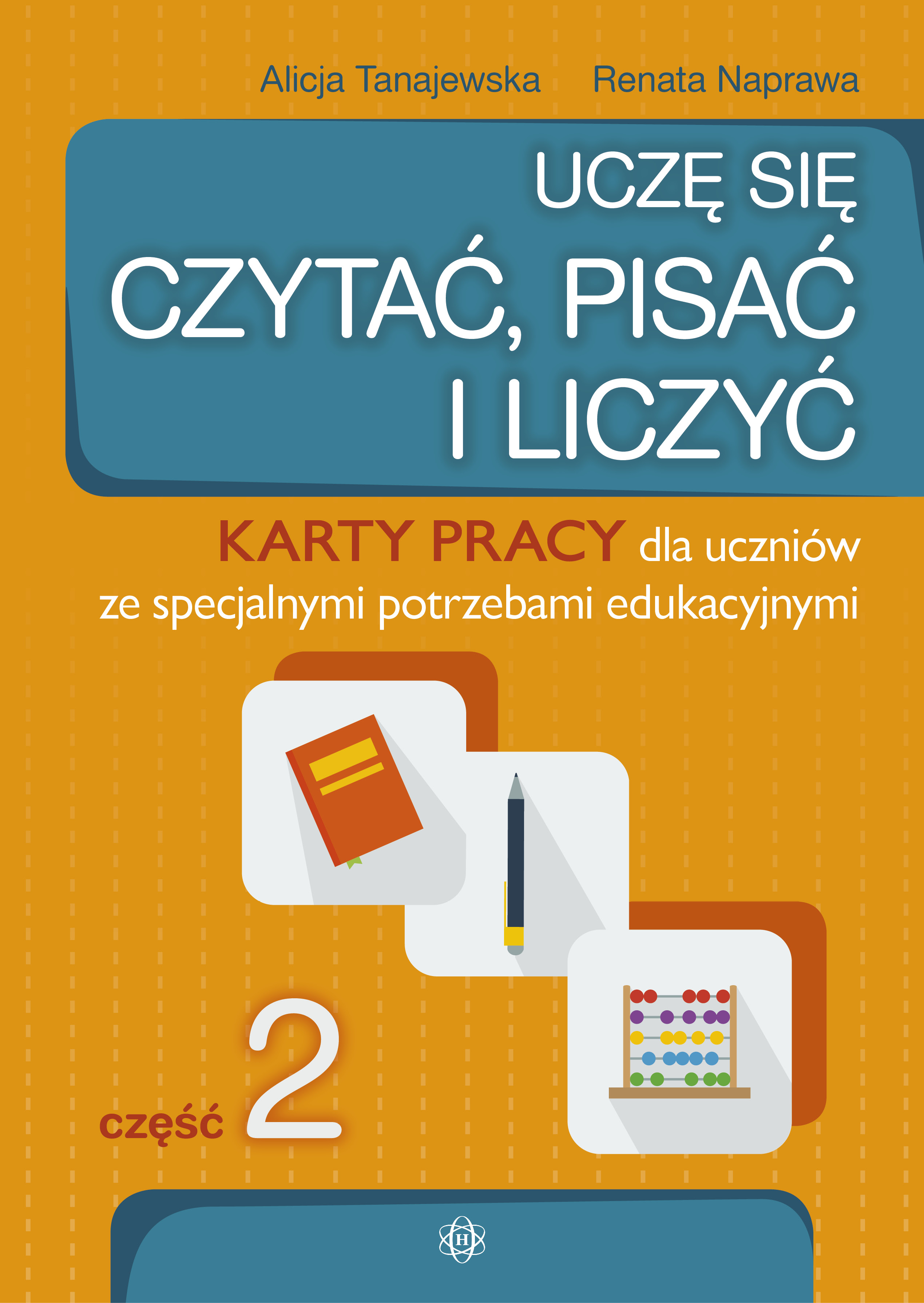 Uczę się czytać, pisać i liczyć 2, karty pracy dla uczniów ze specjalnymi potrzebami