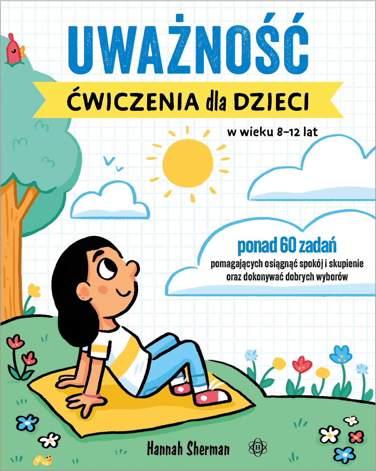 Książka Uważność ćwiczenia dla dzieci 8-12 lat HARMONIA - okładka