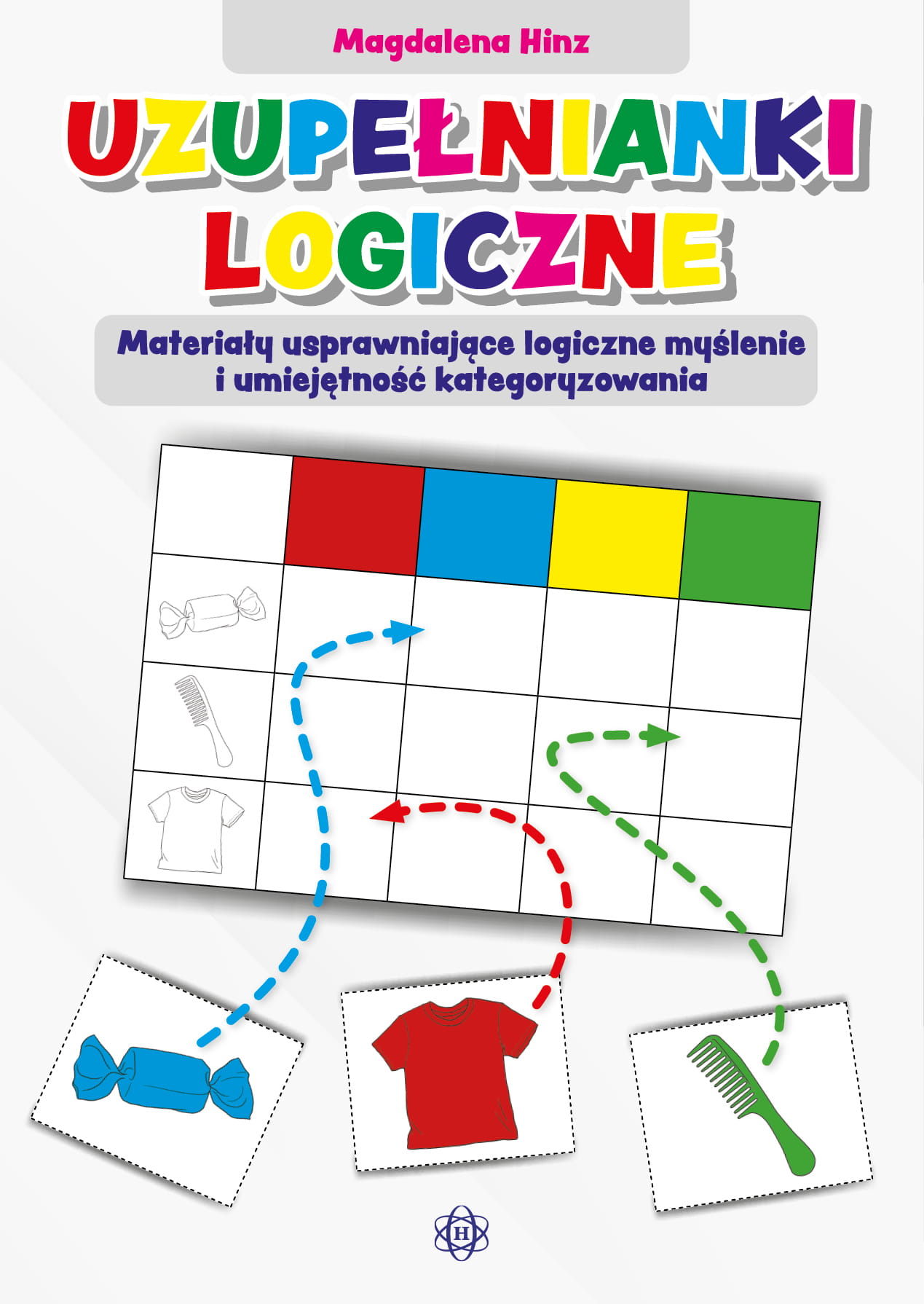 Uzupełnianki logiczne HARMONIA – zestaw ćwiczeń rozwijających myślenie logiczne dla dzieci w wieku przedszkolnym