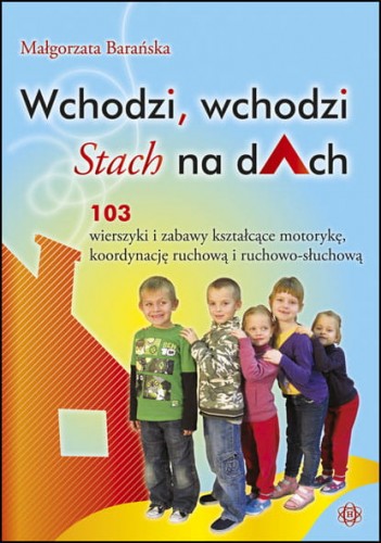 Wierszyki i zabawy ruchowe dla dzieci HARMONIA – książka z 103 wierszykami wspierającymi rozwój