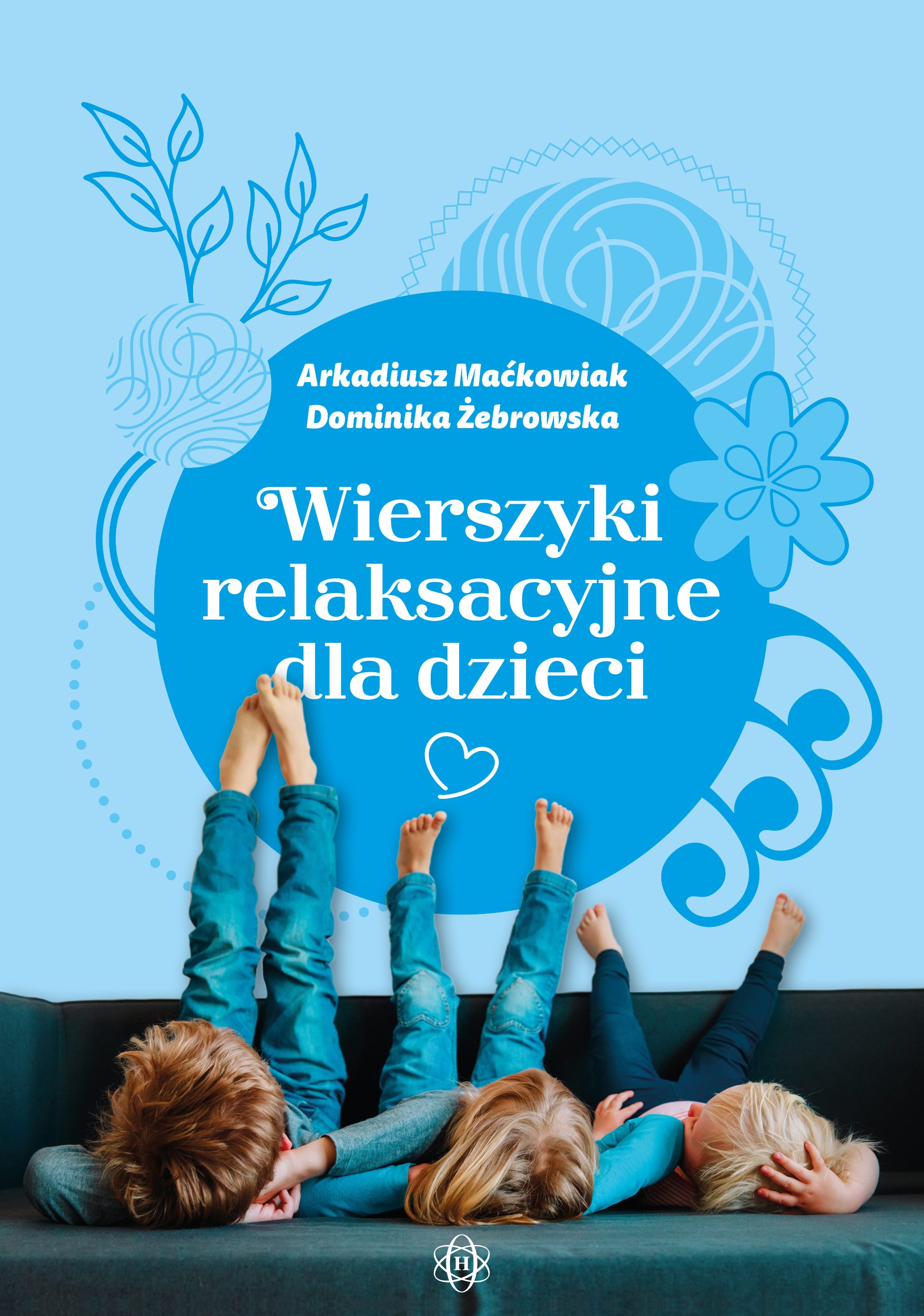 Wierszyki relaksacyjne dla dzieci HARMONIA – miękka okładka, 68 stron ćwiczeń wyciszających i wizualizacji