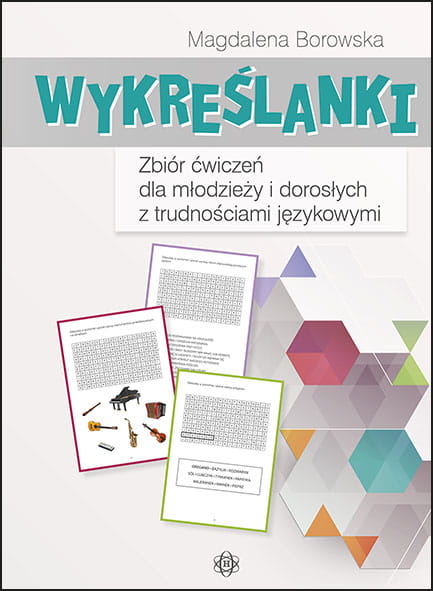Zeszyt ćwiczeń Wykreślanki HARMONIA dla młodzieży i dorosłych z dysleksją i afazją