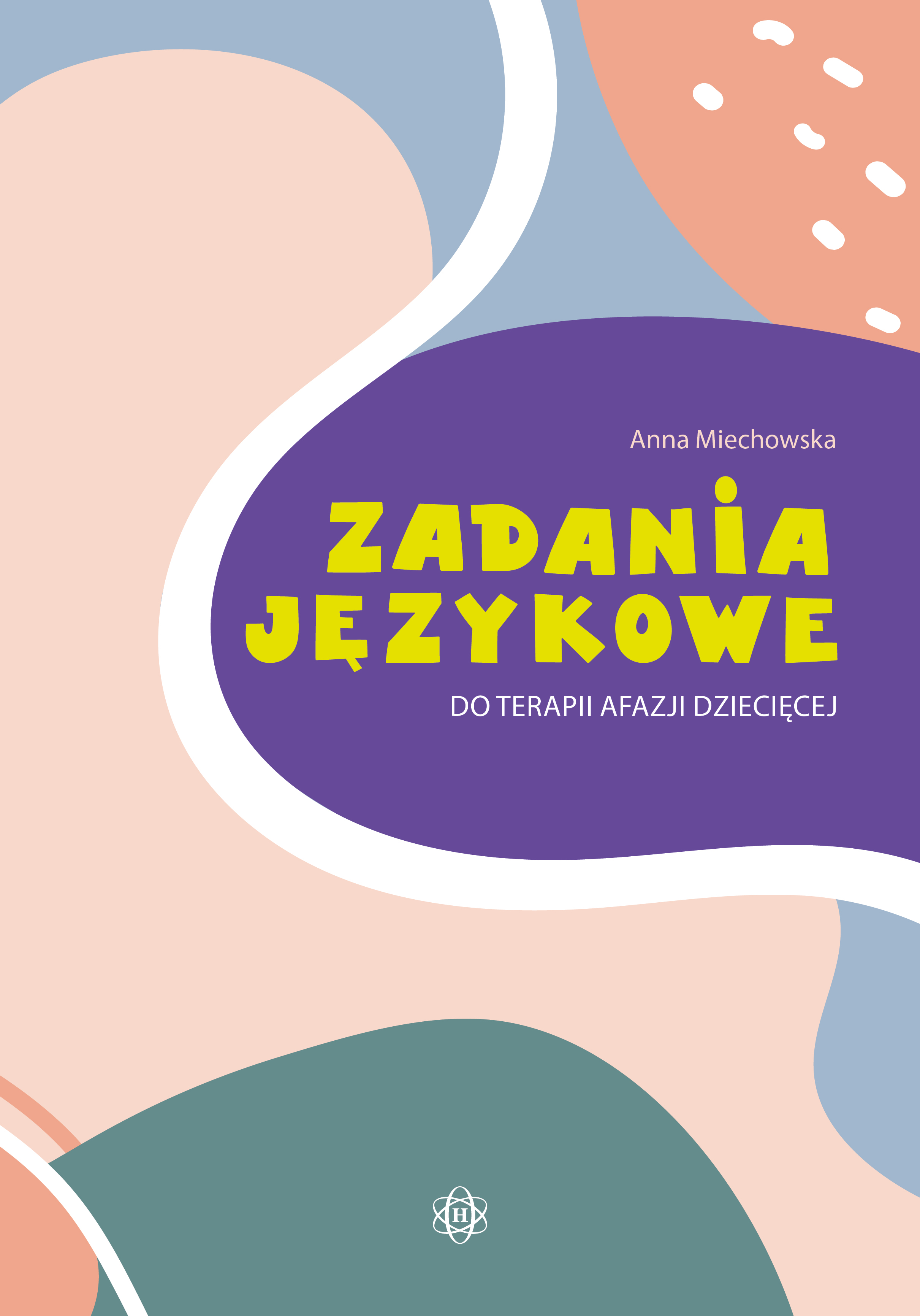 Zadania językowe do terapii afazji dziecięcej HARMONIA - okładka książki z ćwiczeniami dla uczniów wczesnoszkolnych