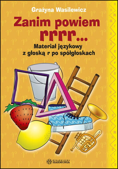 Książka logopedyczna Zanim powiem rrrr HARMONIA do ćwiczeń głoski r po spółgłoskach