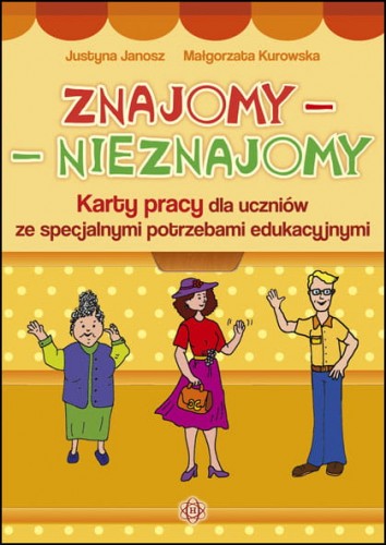 Karty pracy Znajomy – Nieznajomy - HARMONIA, edukacja bezpiecznych kontaktów