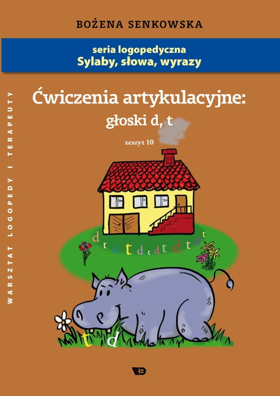 Ćwiczenia artykulacyjne głosek D i T, zeszyt 10 Wydawnictwa Edukacyjnego, okładka publikacji logopedycznej