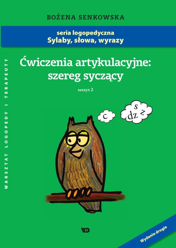 Ćwiczenia artykulacyjne. Zeszyt 2 do utrwalania głosek syczących Wydawnictwo Edukacyjne