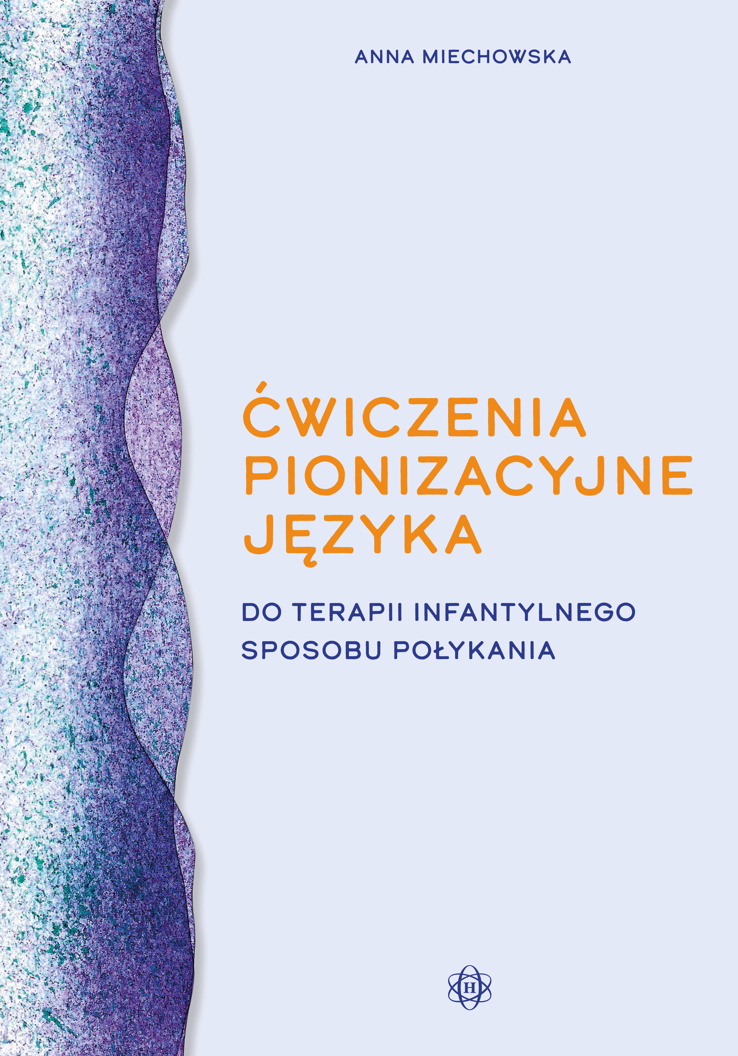 Ćwiczenia pionizacyjne języka HARMONIA – okładka publikacji do pracy logopedycznej