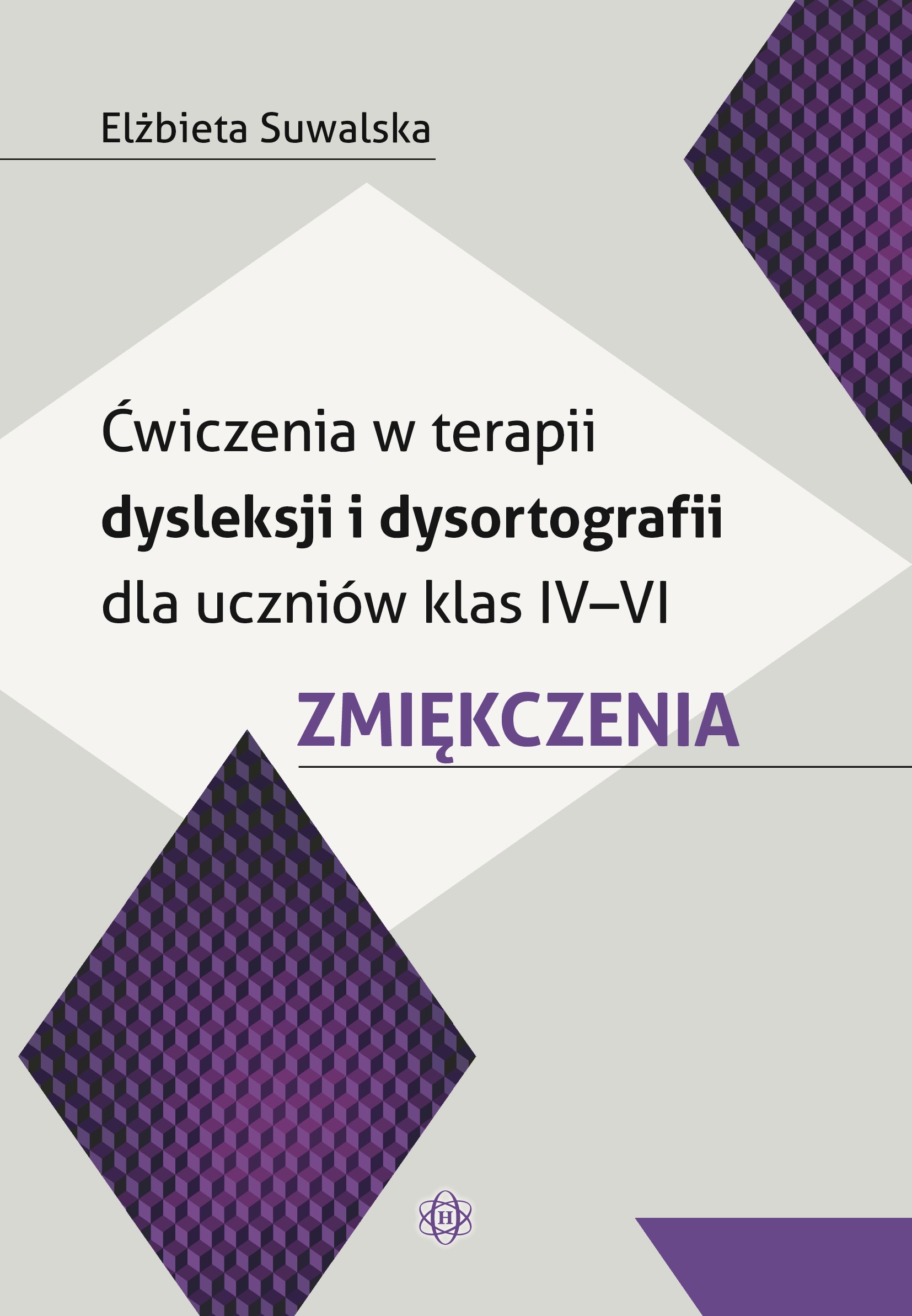 Ćwiczenia w terapii dysleksji i dysortografii HARMONIA – okładka książki do klas IV–VI