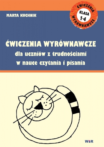 Ćwiczenia wyrównawcze dla uczniów z trudnościami w czytaniu i pisaniu – karty pracy WIR format 310x215x1 mm