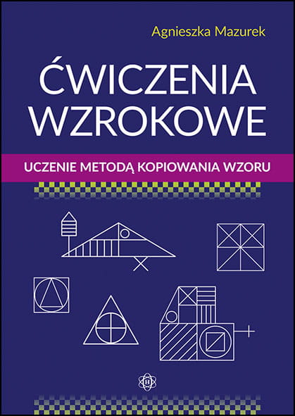 Ćwiczenia wzrokowe HARMONIA - zestaw 64 zadań rozwijających pamięć i koordynację