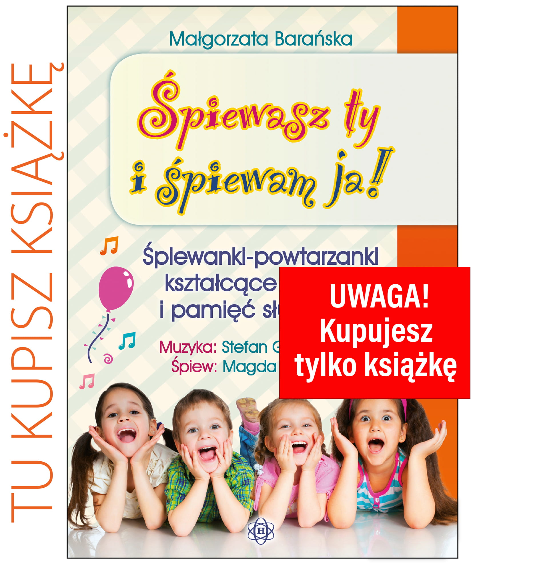 Śpiewanki-powtarzanki logopedyczne z 2 płytami CD wydawnictwa HARMONIA