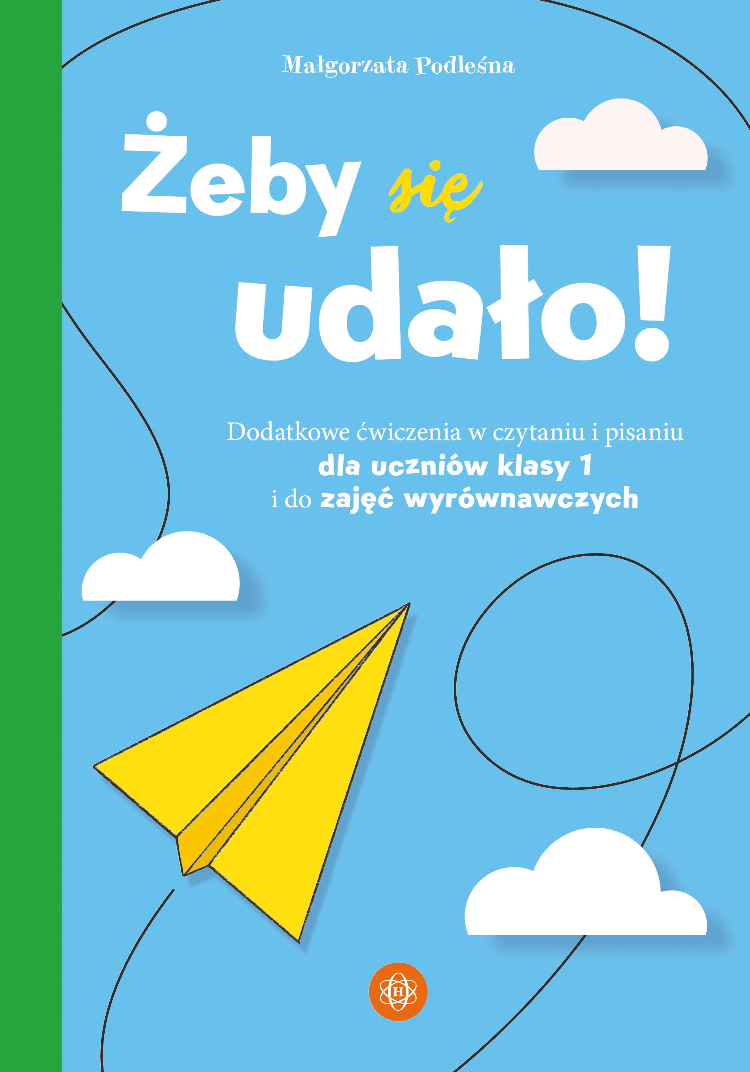 Okładka książki Żeby się udało! – ćwiczenia czytania i pisania dla klasy 1 Harmonia podręczniki