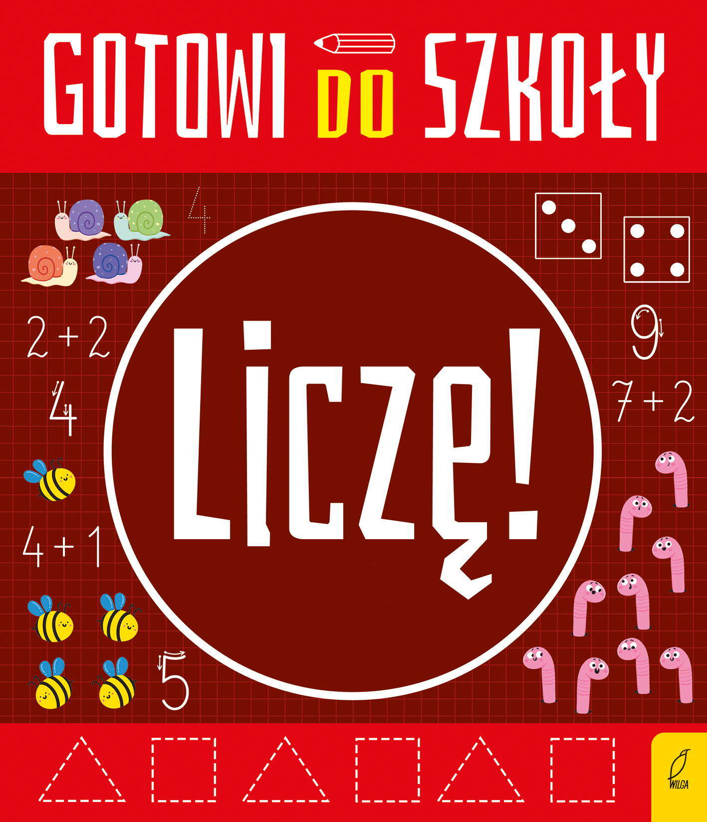 Zeszyt ćwiczeń matematycznych Wilga „Gotowi do szkoły. Liczę” dla dzieci 6+
