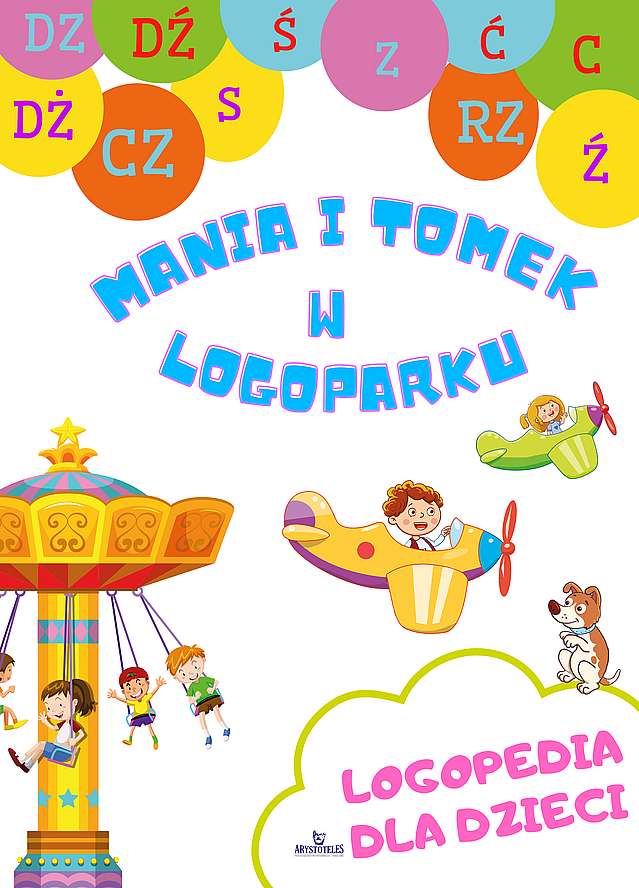 Mania i Tomek w Logoparku Arystoteles – książka z ćwiczeniami logopedycznymi dla dzieci