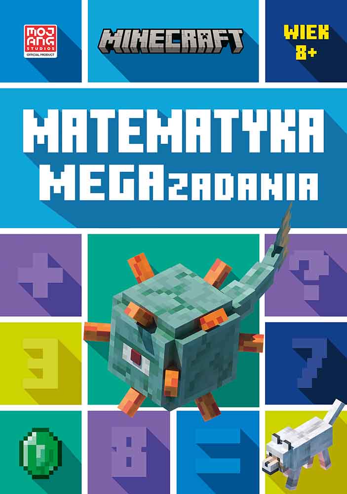 Minecraft. Matematyka – książka z megazadaniami i ćwiczeniami dla dzieci 8+
