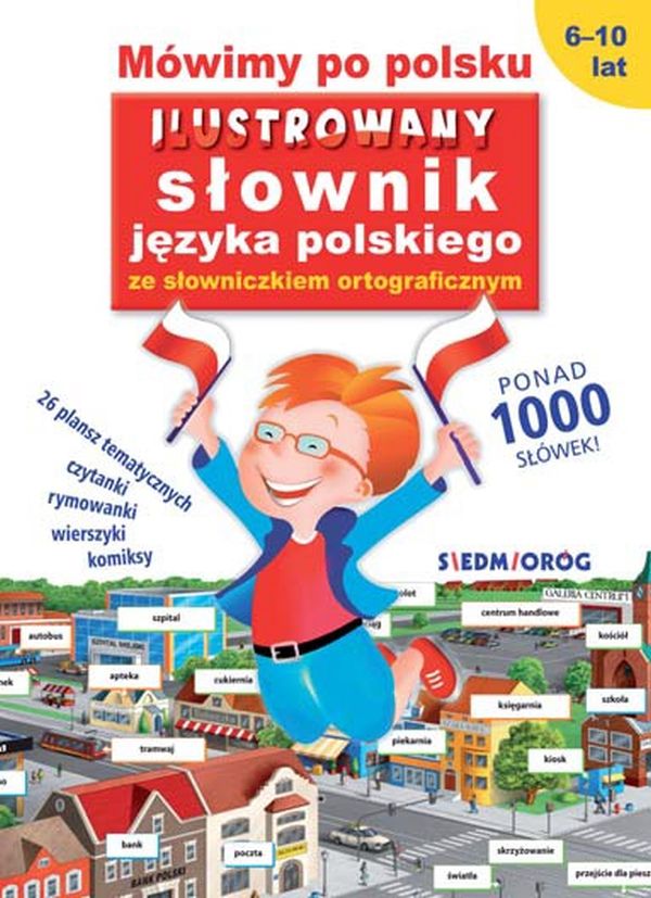 Mówimy po polsku Siedmioróg – okładka ilustrowanego słownika dla dzieci z ortografią