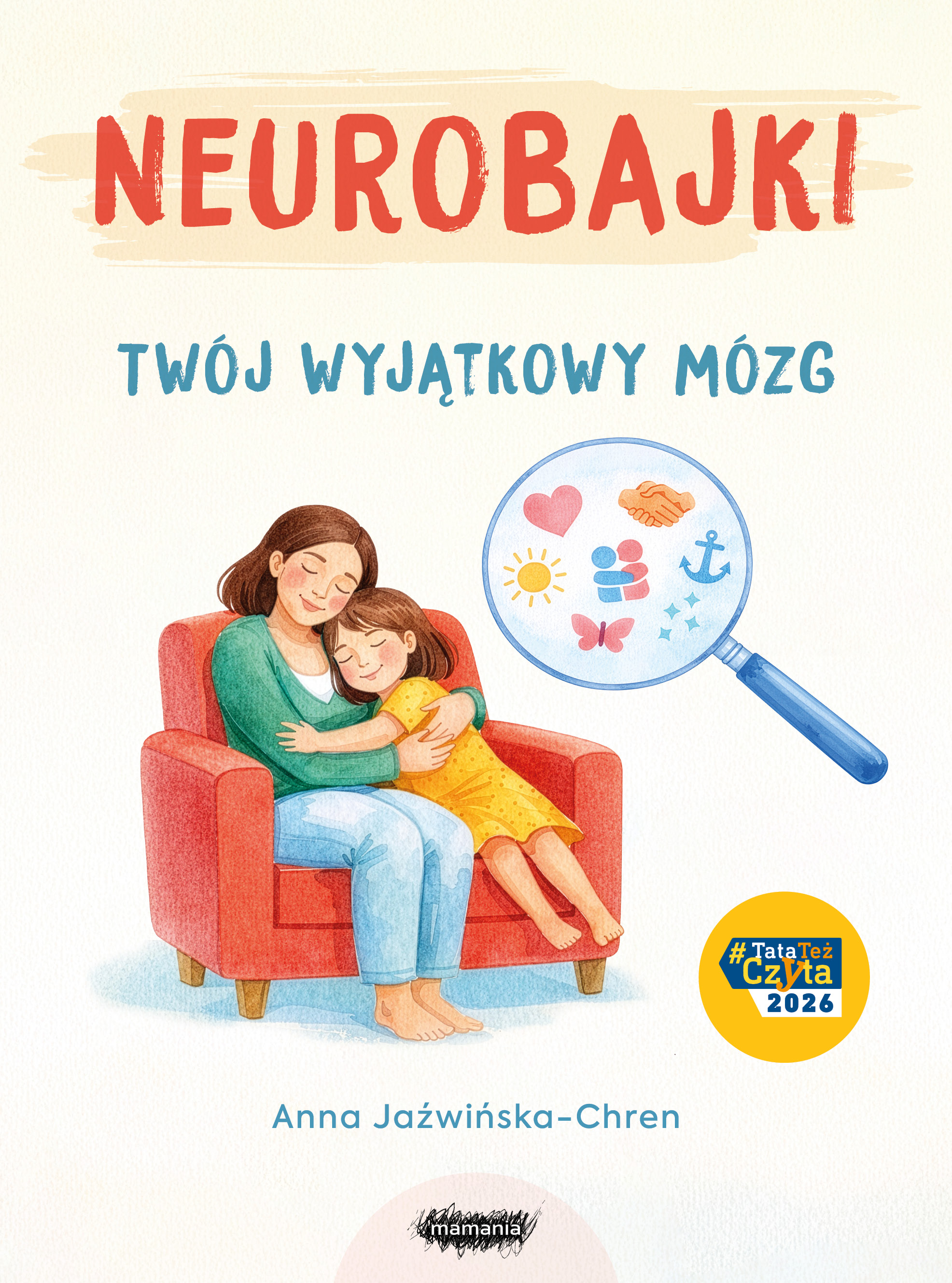Neurobajki o emocjach dla dzieci, książka MAMANIA o mózgu i przeżywaniu uczuć