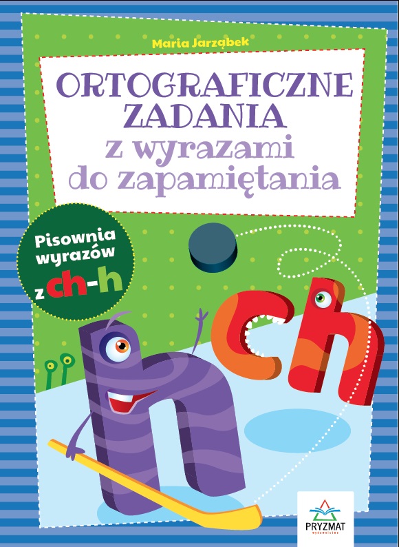 Ortografia CH i H PRYZMAT – okładka książki z ćwiczeniami, rebusami i krzyżówkami dla dzieci