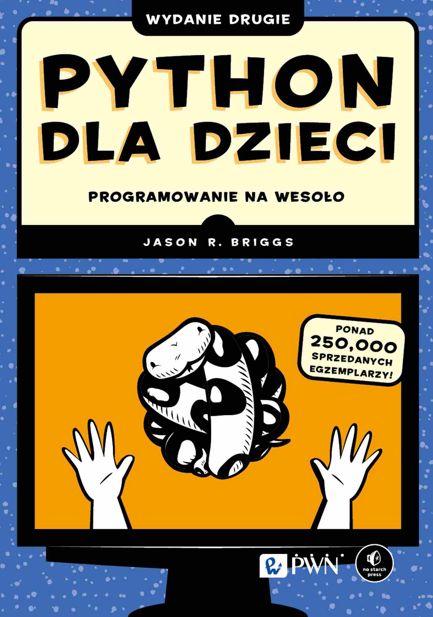 Python dla dzieci PWN – książka wprowadzająca w programowanie od podstaw
