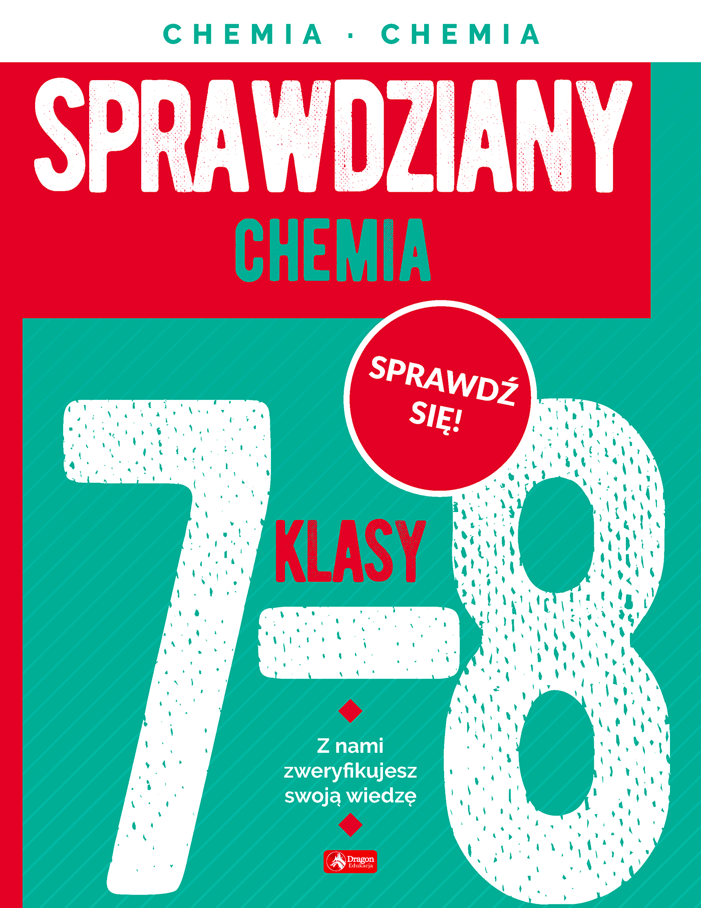 Sprawdziany z chemii DRAGON dla klas 7–8 – okładka publikacji z zadaniami i odpowiedziami