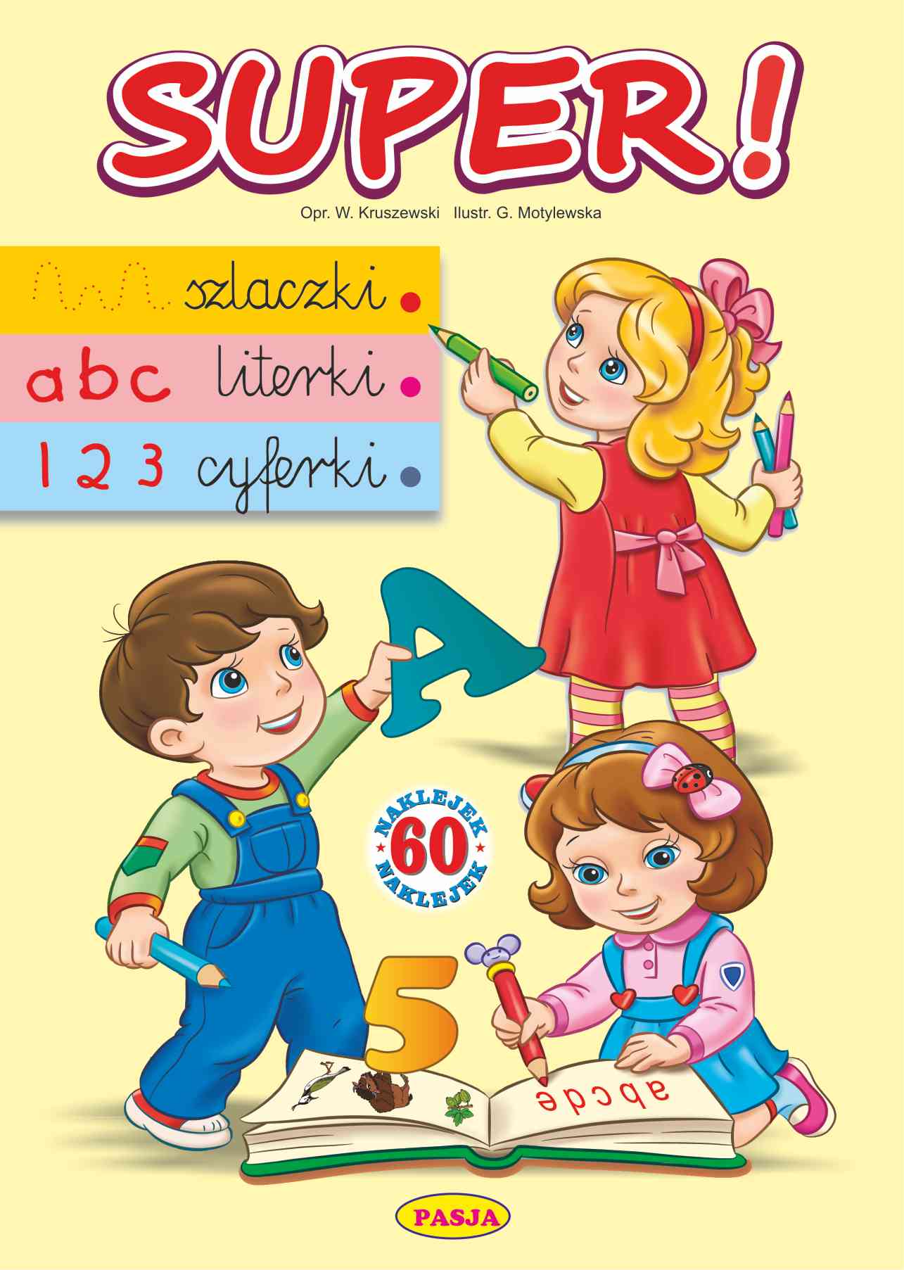 Okładka książki Super! Szlaczki Pasja z ćwiczeniami liter, cyfr, szlaczków i naklejkami