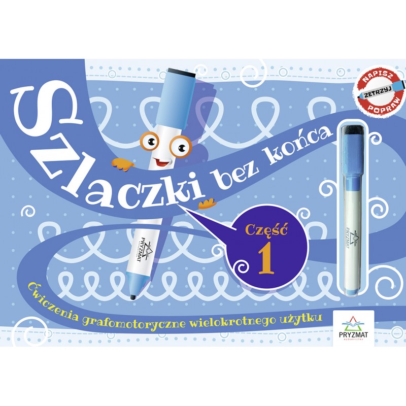 Książeczka Szlaczki bez końca PRYZMAT do ćwiczeń grafomotorycznych z mazakiem