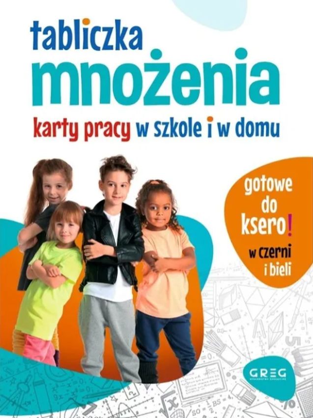 Tabliczka mnożenia GREG – książka z kartami pracy i ćwiczeniami matematycznymi dla dzieci