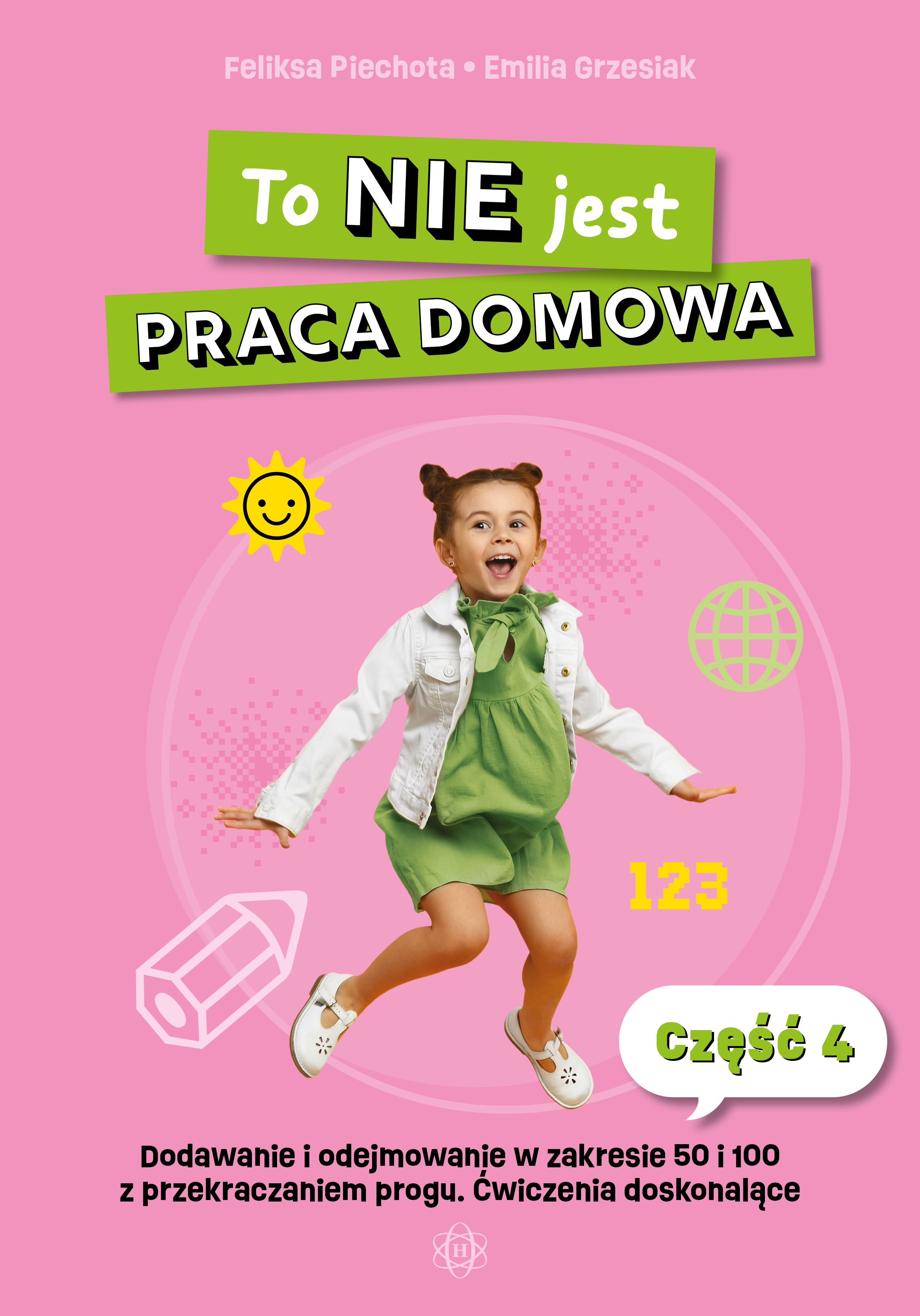To NIE jest praca domowa cz. 4, książka ćwiczeniowa wydawnictwa Harmonia podręczniki