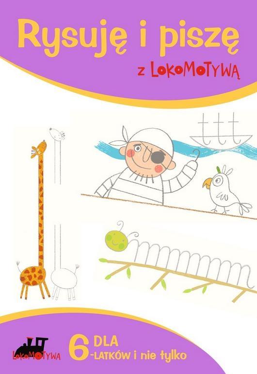 Rysuję i piszę z Lokomotywą, zeszyt Gdańskiego Wydawnictwa Oświatowego dla 6-latków