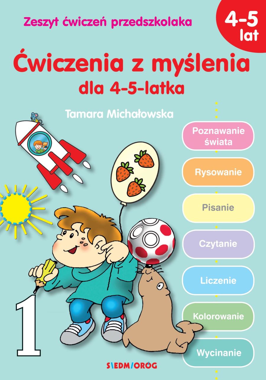 Ćwiczenia z myślenia dla 4–5-latka Siedmioróg – ilustrowany zeszyt dla przedszkolaków
