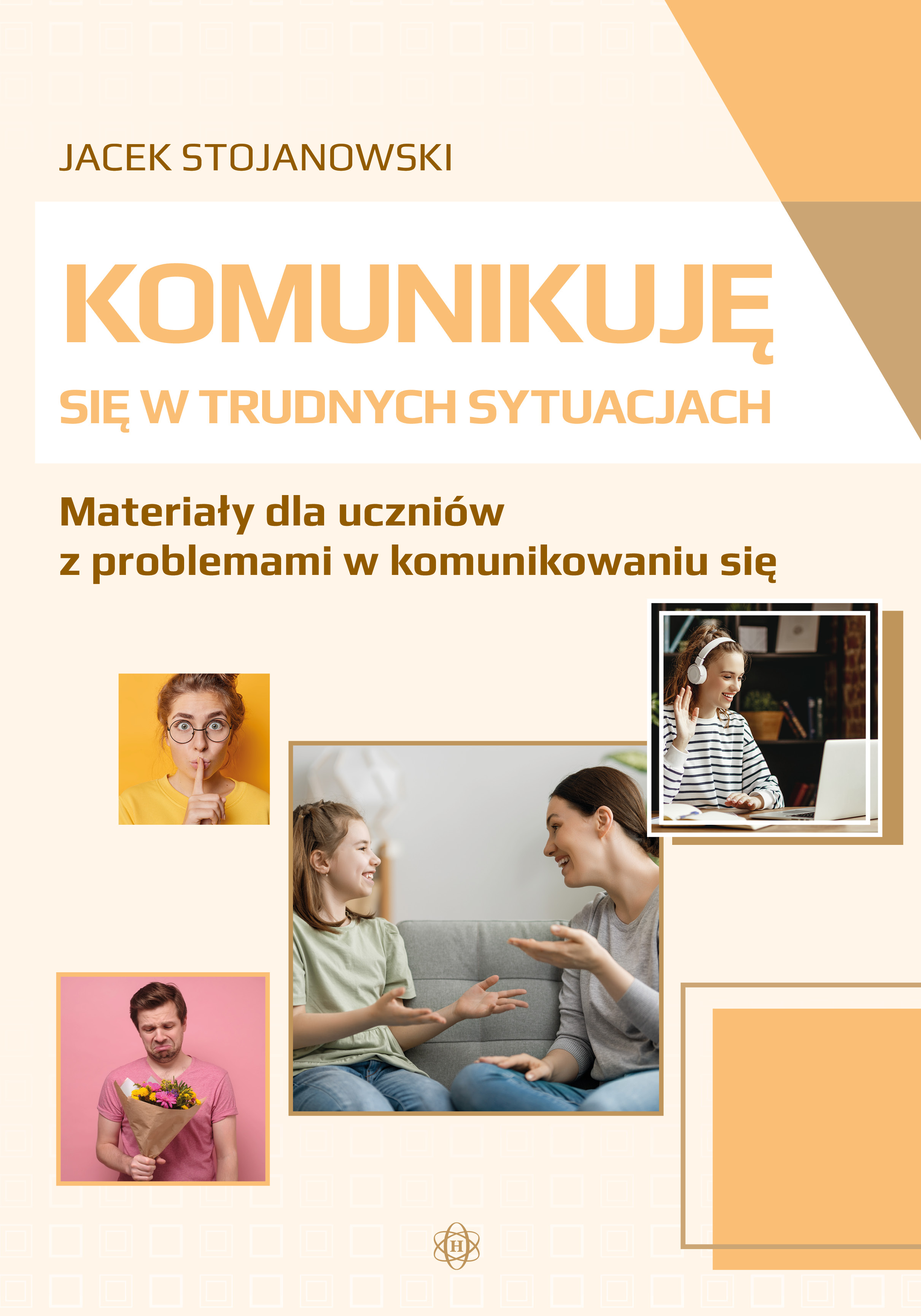 Karty pracy „Komunikuję się w trudnych sytuacjach” dla uczniów, wydawnictwo Harmonia