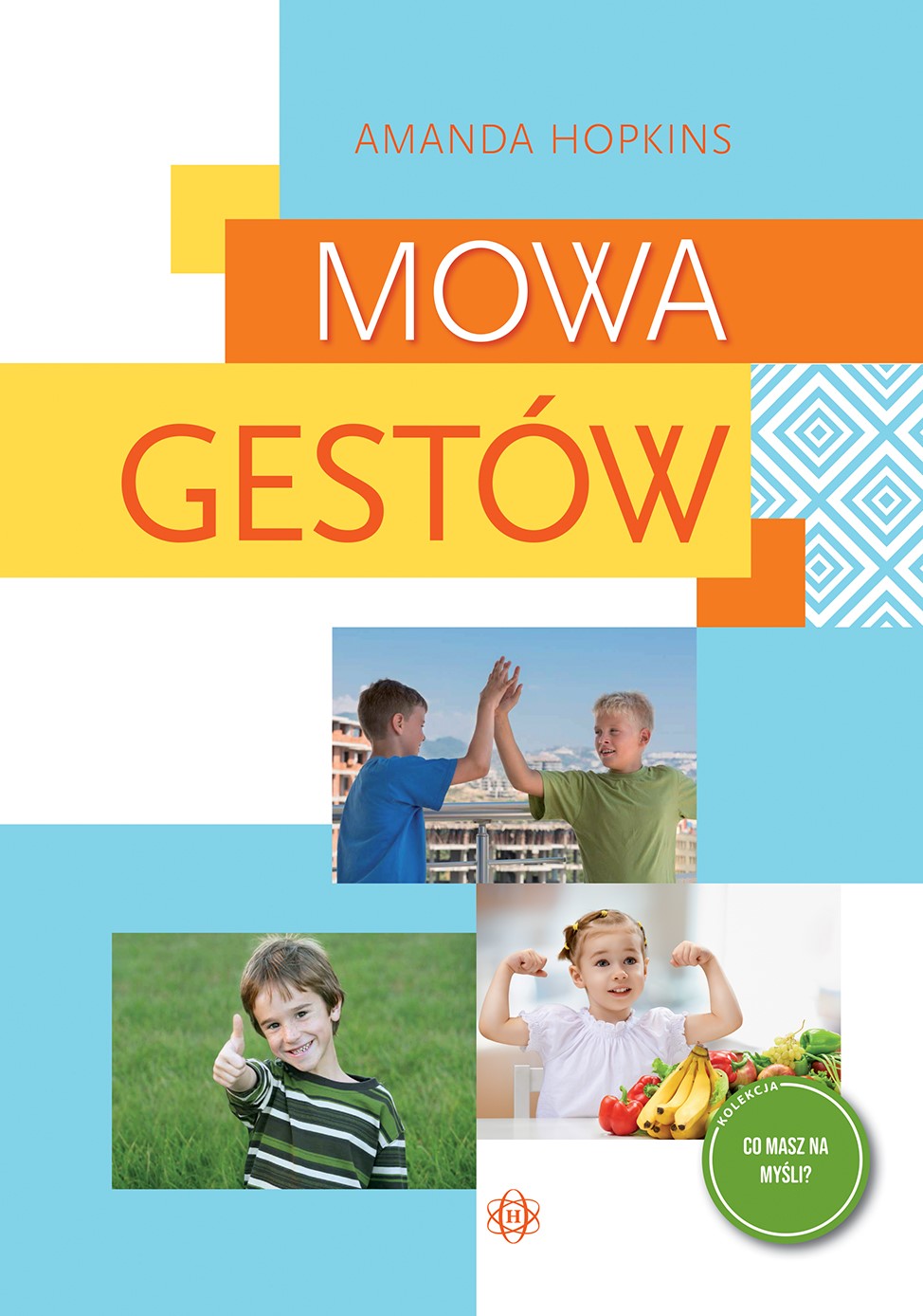 Mowa gestów HARMONIA – okładka książki o gestach i komunikacji niewerbalnej dzieci