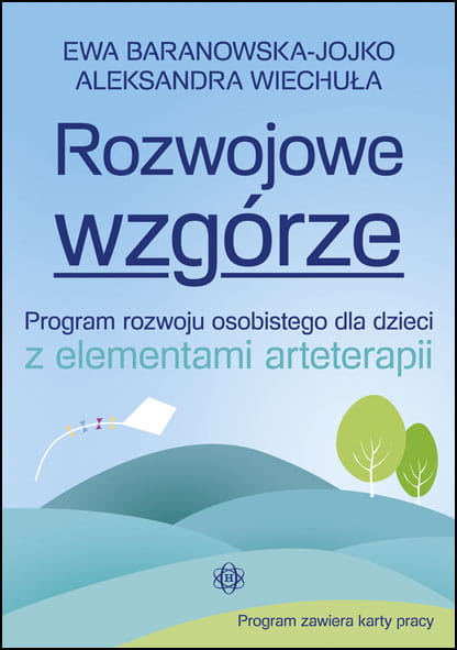 Książka Rozwojowe wzgórze HARMONIA o rozwoju emocjonalnym i społecznym dzieci