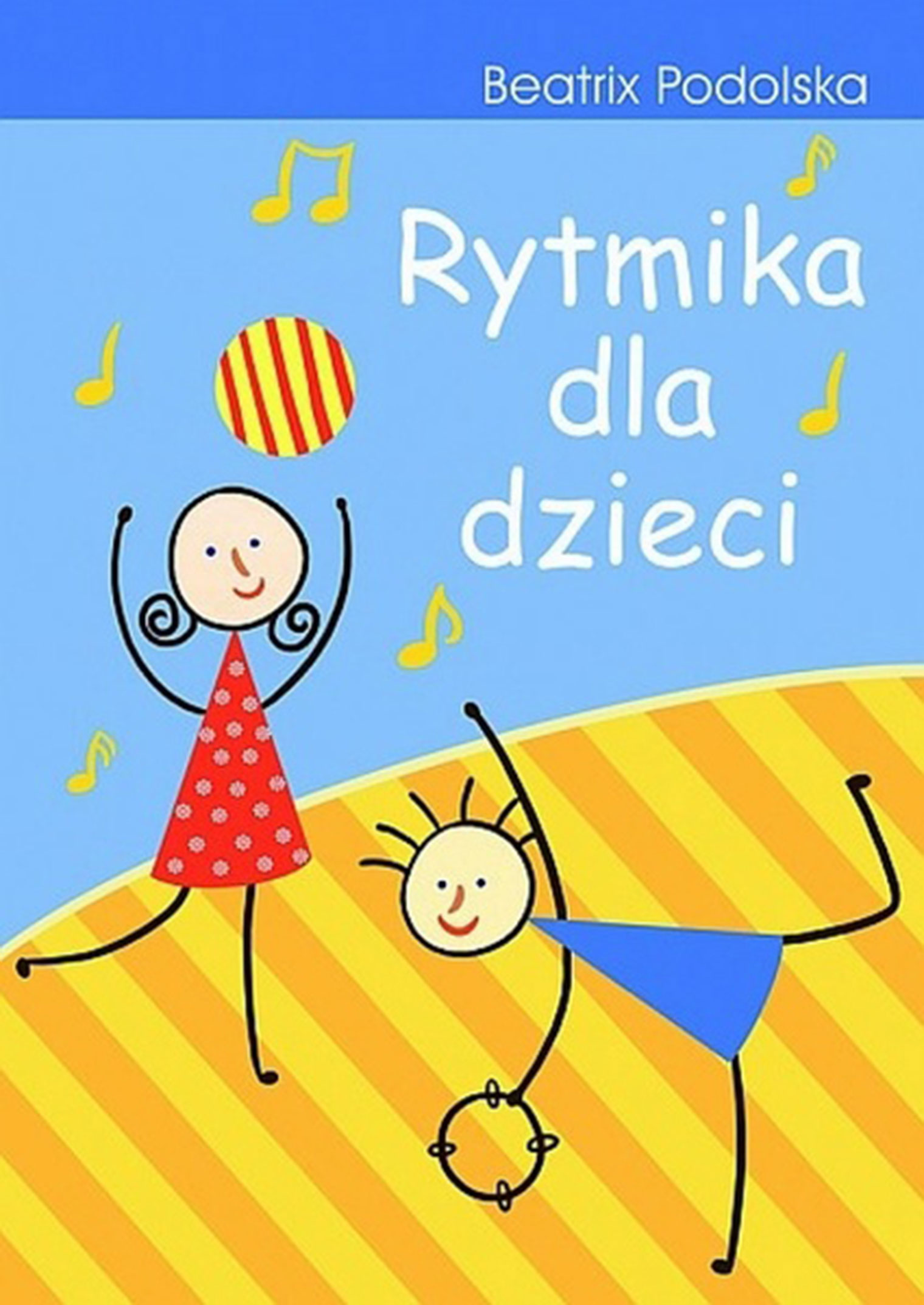 Rytmika dla dzieci – książka z zabawami i ćwiczeniami muzyczno-ruchowymi