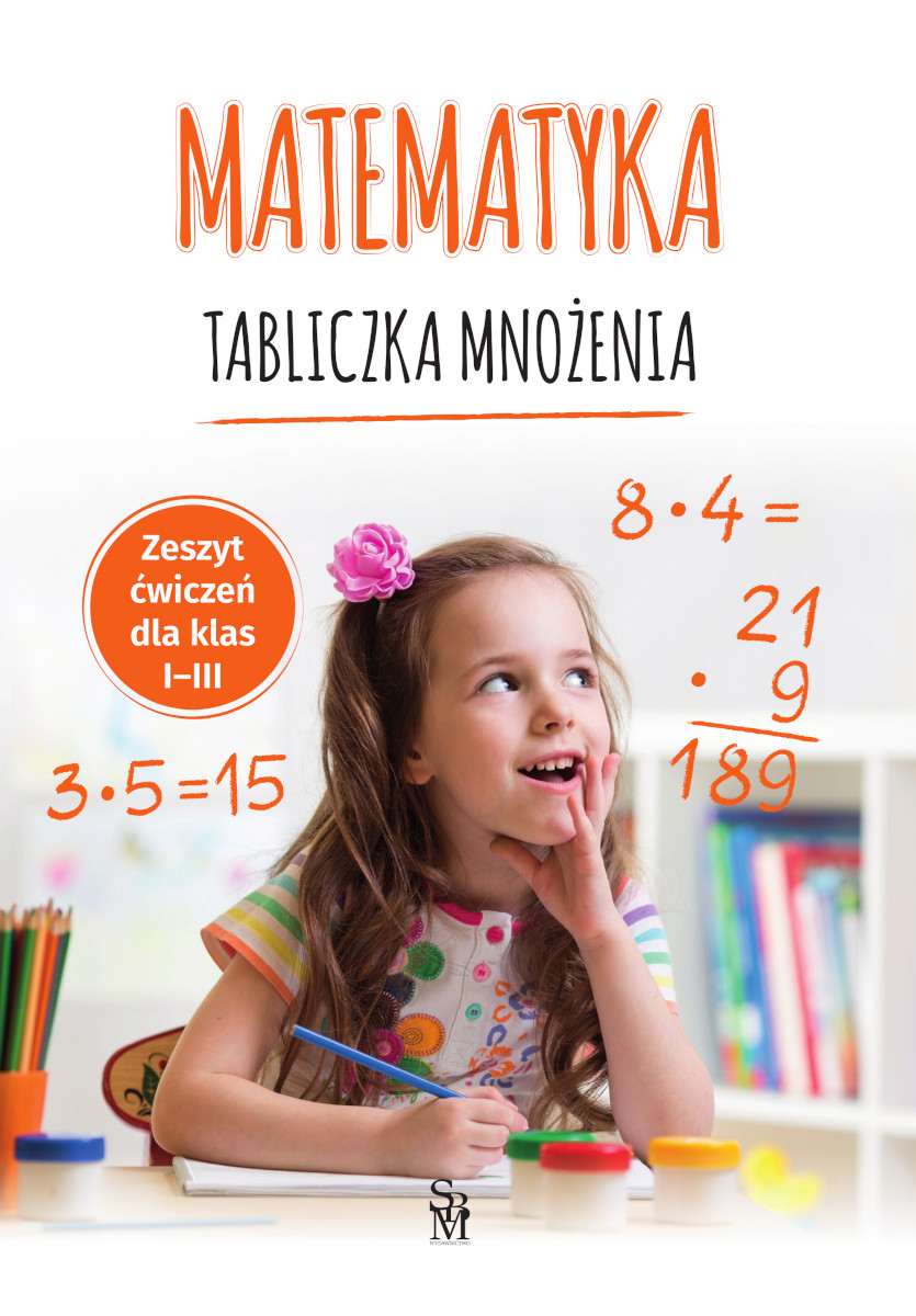 Tabliczka mnożenia SBM – zeszyt ćwiczeń dla dzieci z klas 1–3, okładka publikacji.