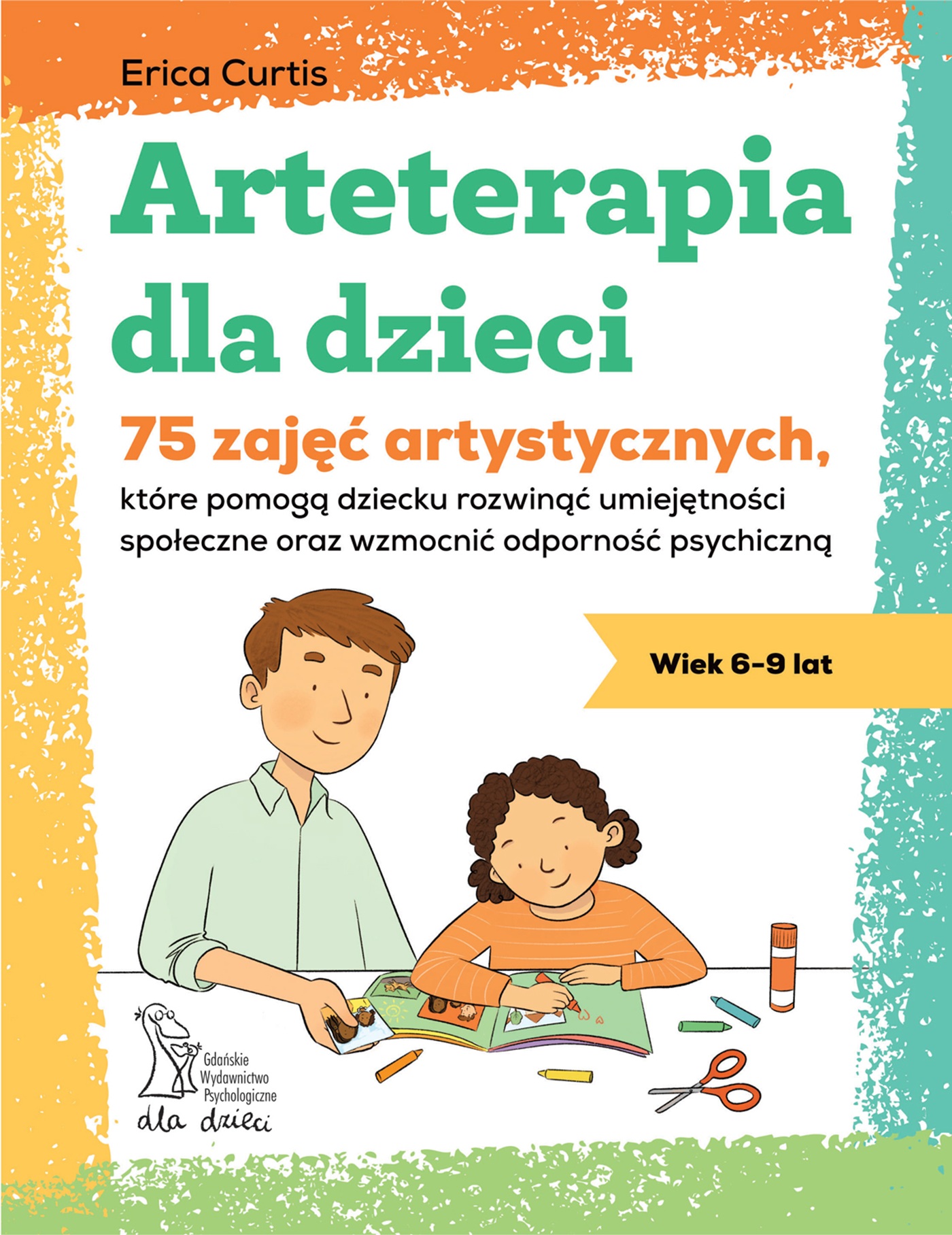 Arteterapia dla dzieci 6–9 lat GWP, książka z ćwiczeniami artystycznymi