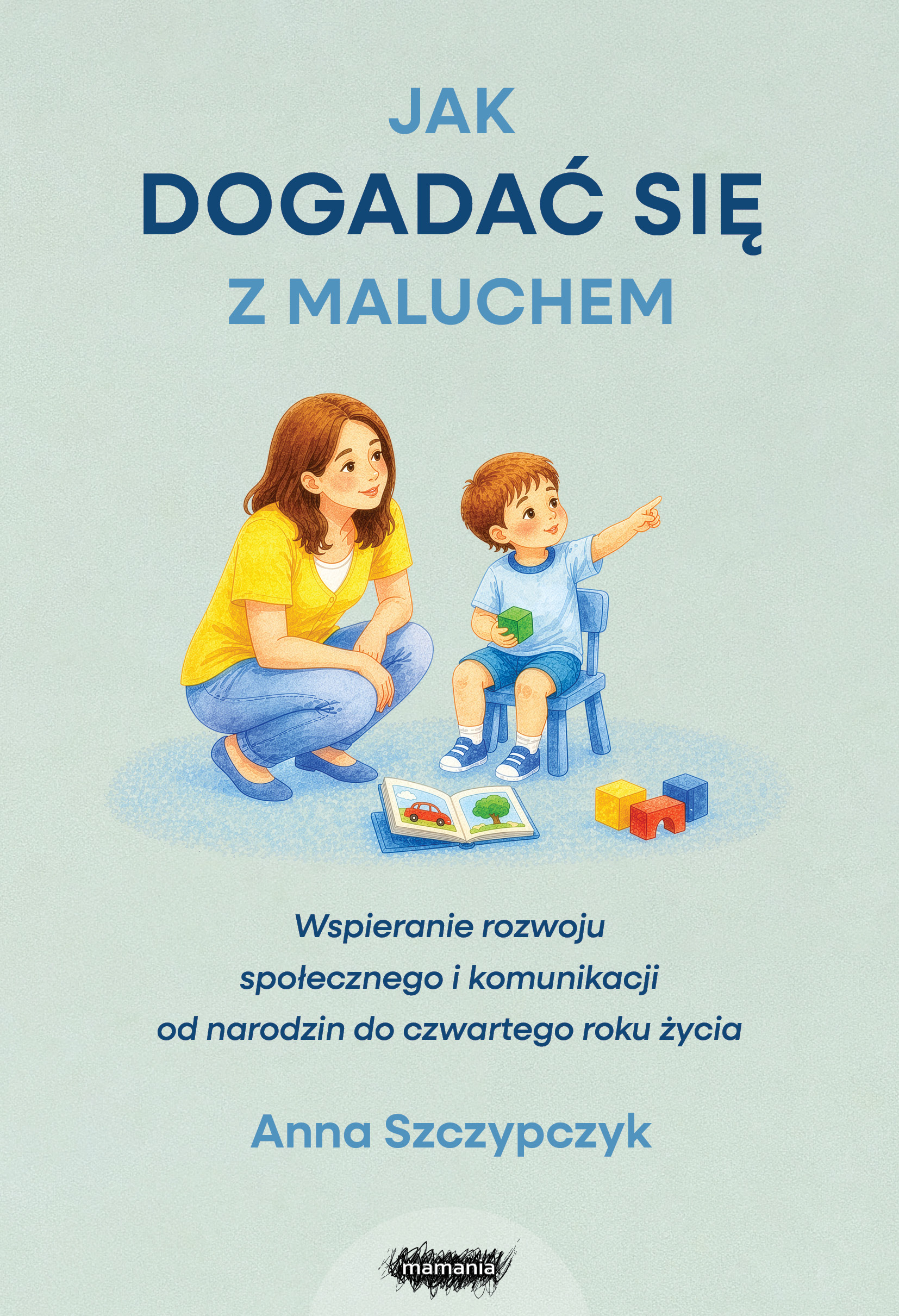 Okładka poradnika Jak dogadać się z maluchem MAMANIA o komunikacji i rozwoju mowy dziecka