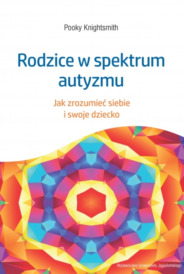 Poradnik „Rodzice w spektrum autyzmu” Wydawnictwa Uniwersytetu Jagiellońskiego – okładka książki.