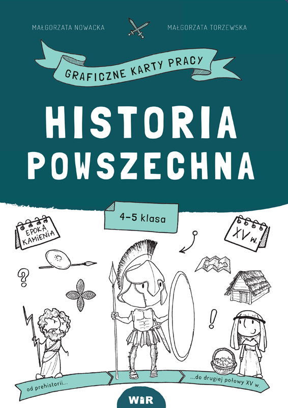 Historia powszechna – graficzne karty pracy Wir (T), okładka materiału dla klas 4–5