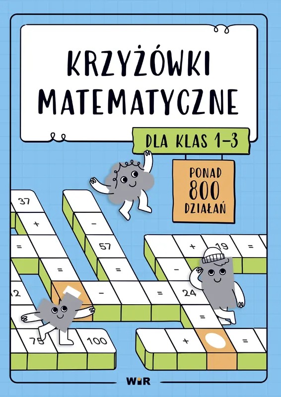 Krzyżówki matematyczne dla klas 1–3 Wir (T), karty pracy z zadaniami rachunkowymi