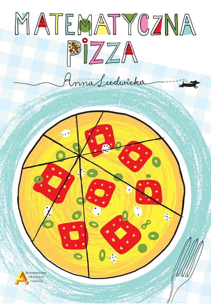 Matematyczna pizza Aksjomat Toruń, książka z zagadkami i łamigłówkami matematycznymi dla dzieci
