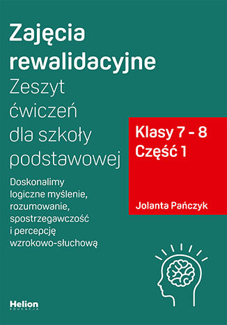 Zeszyt ćwiczeń do zajęć rewalidacyjnych HELION PODRĘCZNIKI dla uczniów klas 7–8