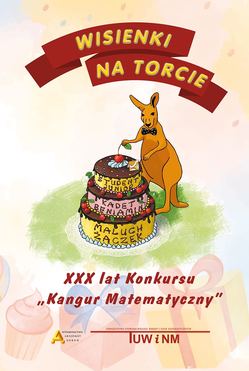 Książka „Wisienki na torcie” Aksjomat Toruń, zbiór zadań konkursu Kangur Matematyczny