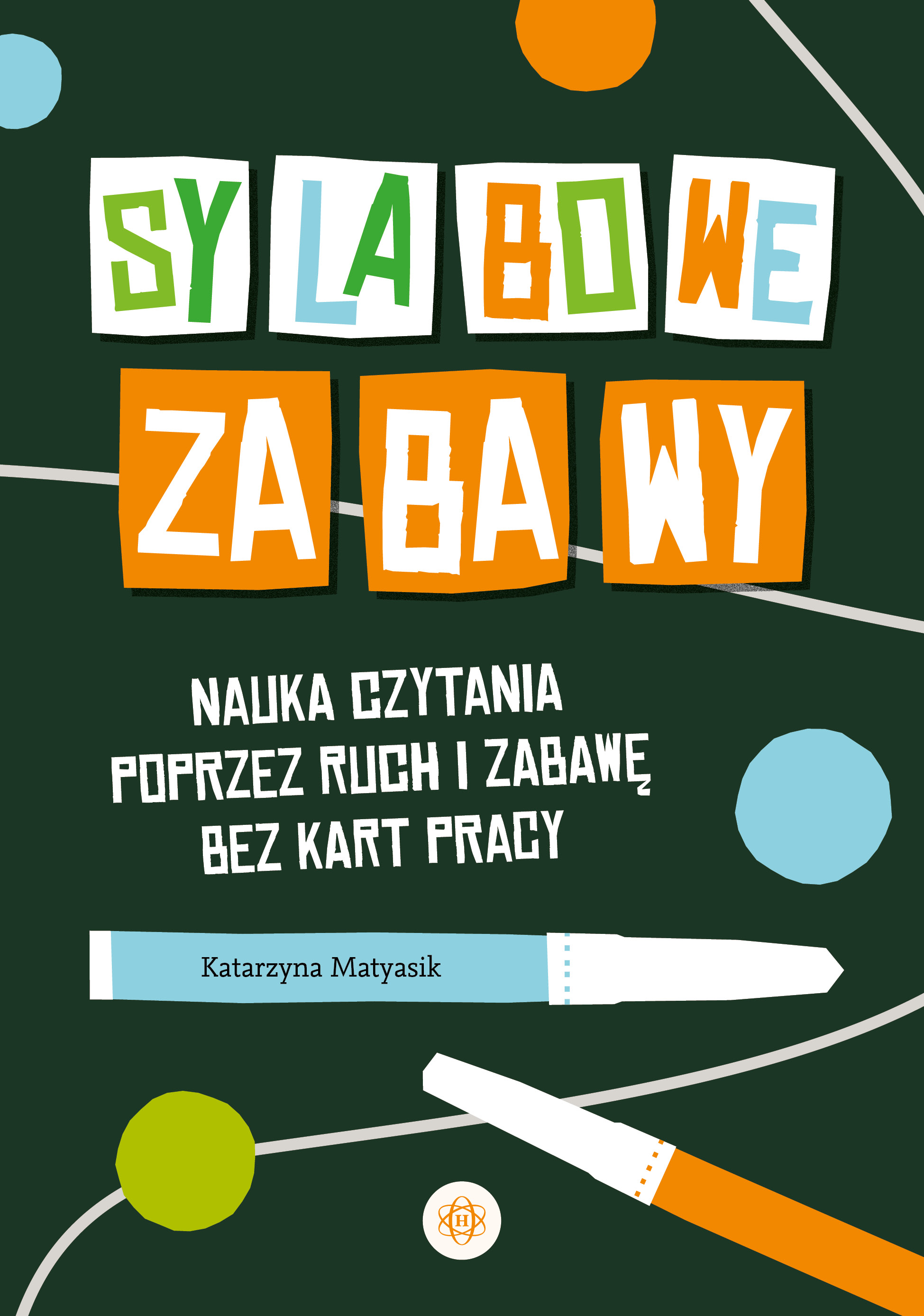 Sylabowe zabawy HARMONIA – książka o nauce czytania przez ruch i zabawę