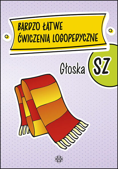 Bardzo łatwe ćwiczenia logopedyczne Głoska SZ Harmonia okładka książeczki