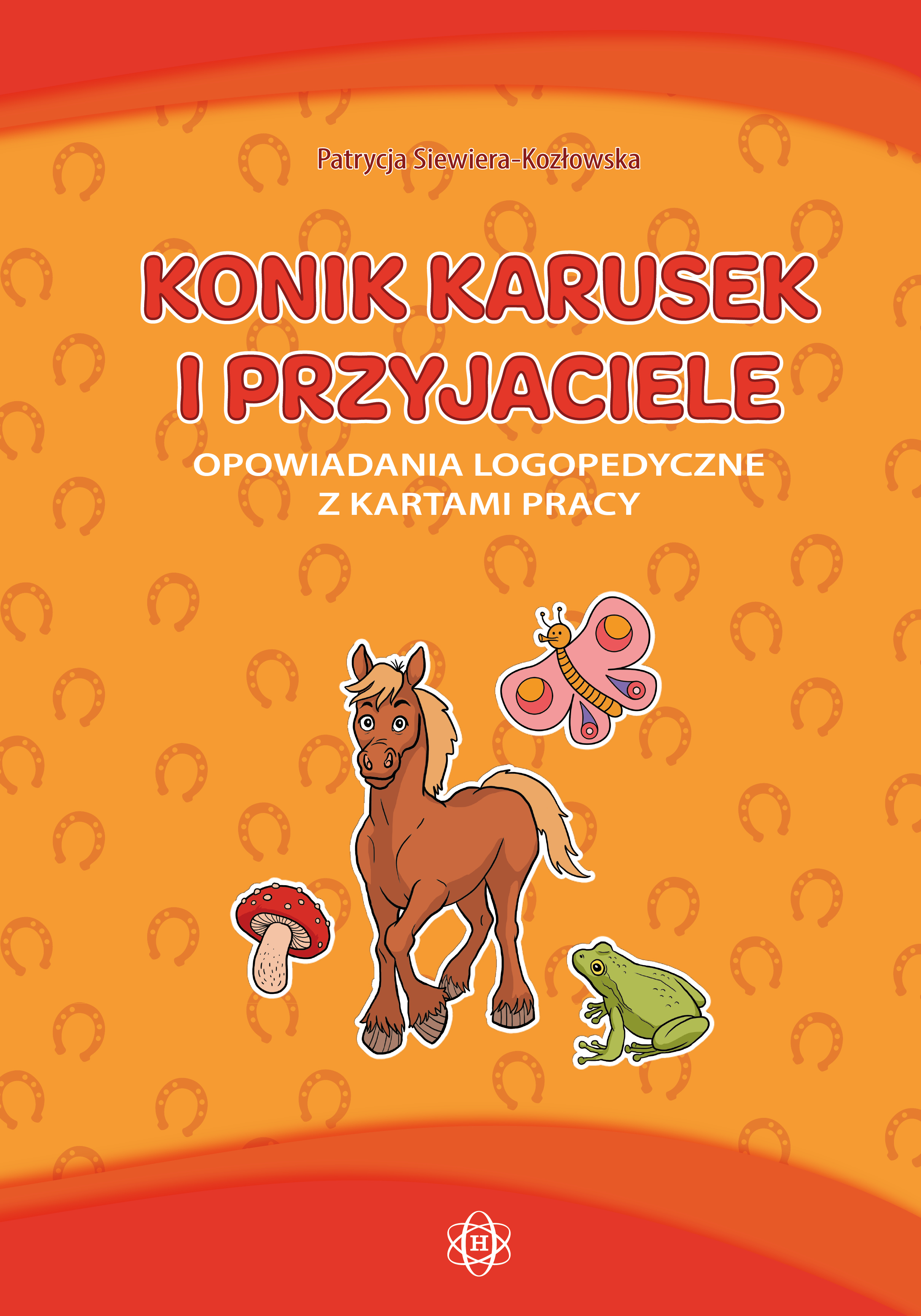 Konik Karusek i przyjaciele opowiadania logopedyczne Harmonia